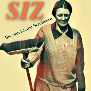 SIZ - Bis zum letzten Staubkorn 