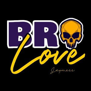 bro love