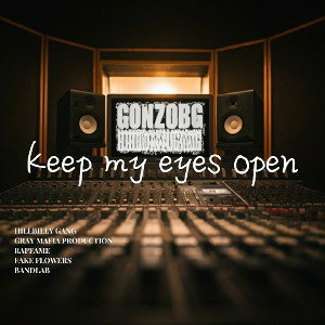 KEEP MY EYES OPEN