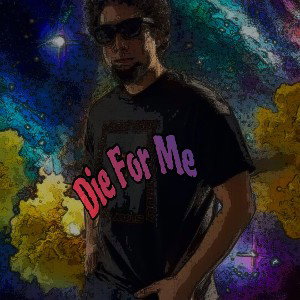 Die For Me