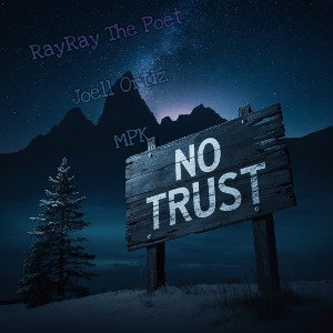 No Trust Feat Joell Ortiz & MPK