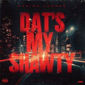Kasino Yungen - Dats My Shawty (prod. Kayumi x creators!)