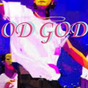 OD GOD "She Stalking Me"