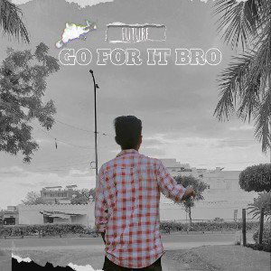 go_for_it_bro