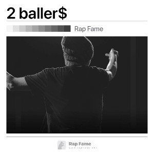  2 baller$