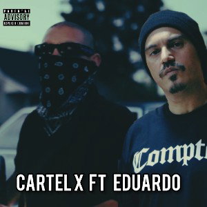 Cartel X Ft Eduardo  
