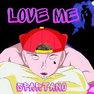 Spartano - love me 