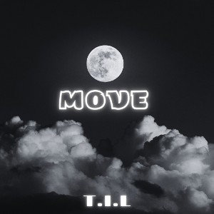 T.I.L - Move