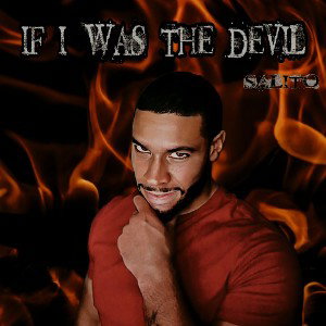 If I Was The Devil 🔥 
