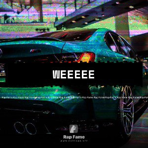 weeeee