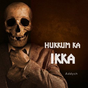 Hukkum ka ikka (diss)