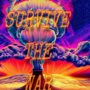 Survive the war