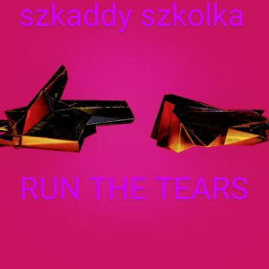 Run The Tears 