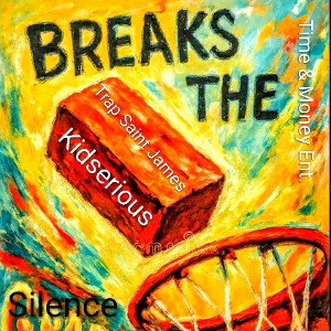 breaks the silence