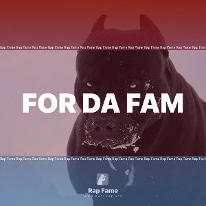 For da fam 