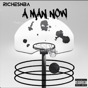 RichesNBA - A Man Now