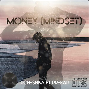 Money (Mindset) - RichesNBA ft Prefar 