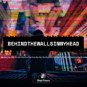 Behindthewallsinmyhead