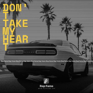 Don’t take my heart  