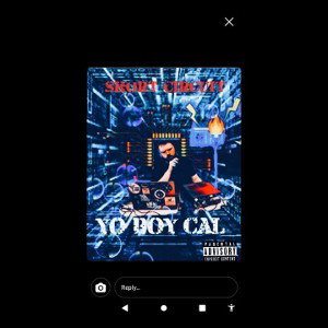 Yo Boy Cal.Song 18 Dark Secrets.  Short Circuit