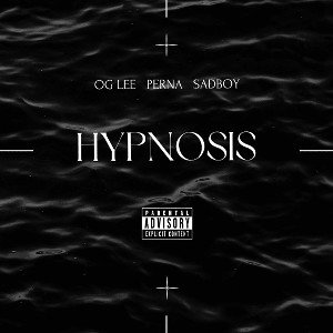 OG LEE - Hypnosis (feat. PERNA & $adBoy)