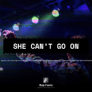 She Can’t Go On
