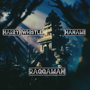 RaggaMan ft. Hanami