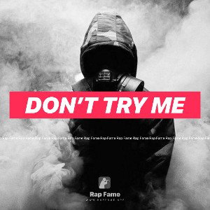 Don’t try ME