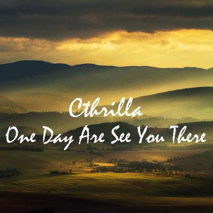 One Day Are See You There