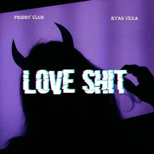 Love shit