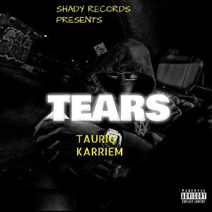 TAURIQ KARRIEM - TEARS 