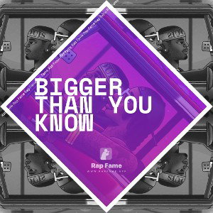 Bigger than you know
