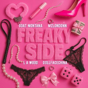 🐐💎🦋🥡Freaky side  Ft. MzLondonn LA Wood & DollfaceChina