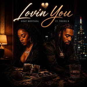 Lovin 🤎You Ft. Young_R