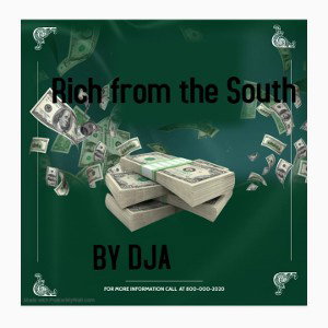 Rich from the south By DJA