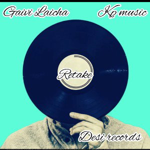 RETAKE/Gaivi laicha/Kp music 