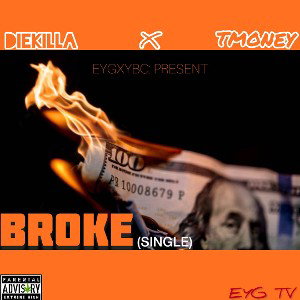 Broke (Ft. T-money)