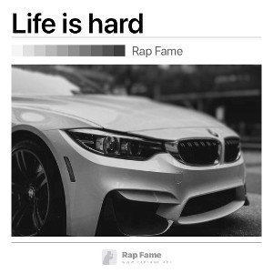 Life is hard