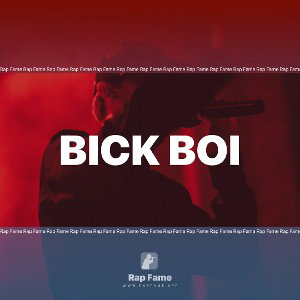 Bick boi 