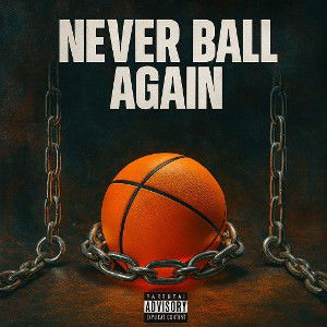 Never Ball Again