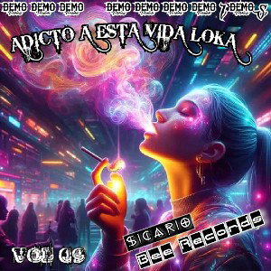 14 Adicto A Esta Vida Loka 2024 (Bee Récords)