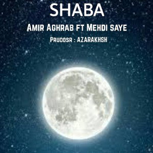 ft Mahdi saye )SHABA)