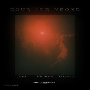 Sous les néons (Feat JOR & ColdStar)