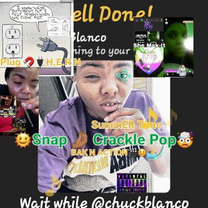 🌞SNAP 🤌🏽Crackle Pop 🔥Ktch22Hitz
