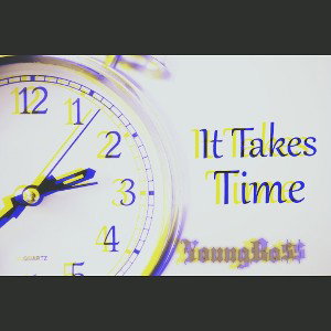Takes Time ft( YoungBo$$