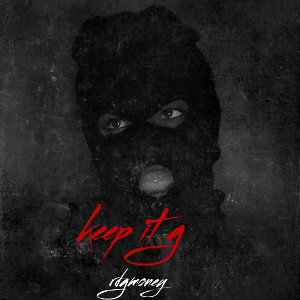 Keep it g