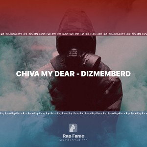 Chiva My Dear - DizmemberD