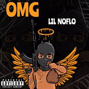 Lil Noflo - OMG!