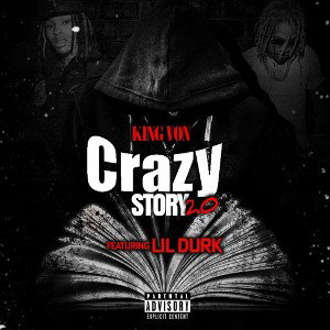  Crazy Story 2.0  Ft. lil durk 
