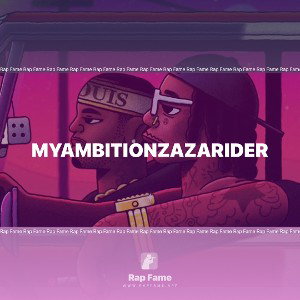 MyAmbitionzAZARider